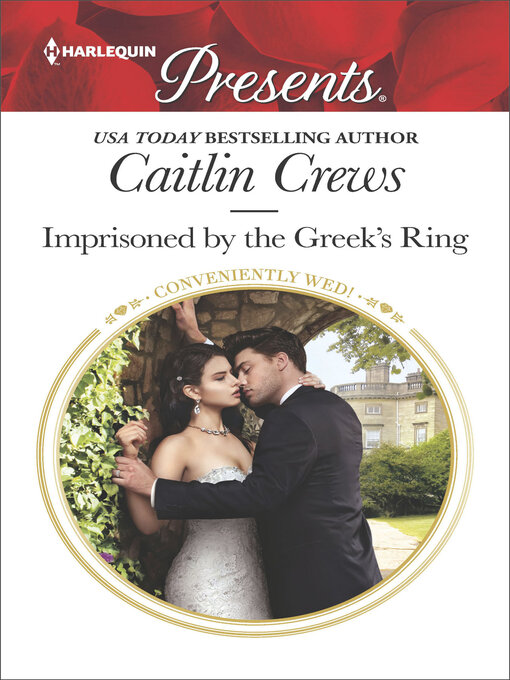 Title details for Imprisoned by the Greek's Ring by Caitlin Crews - Available